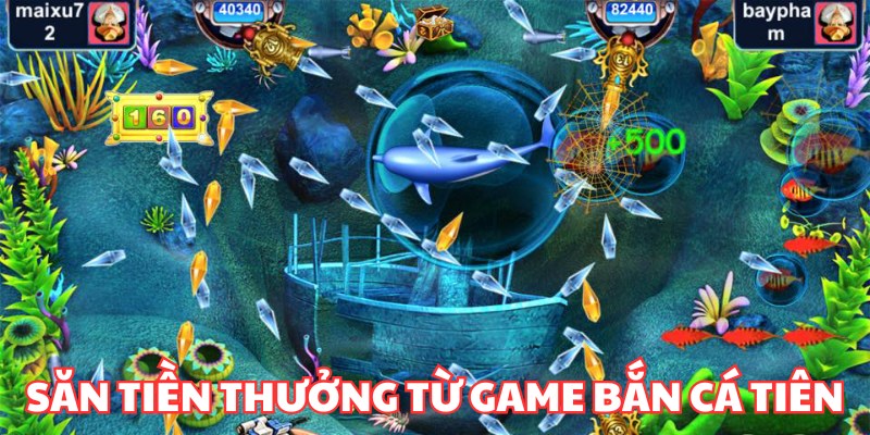 Mẹo săn tiền thưởng từ game online bắn cá tiên